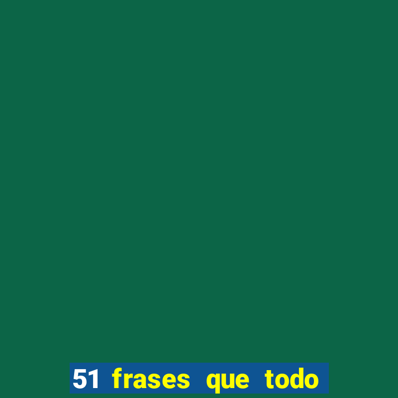 51 frases que todo mineiro fala